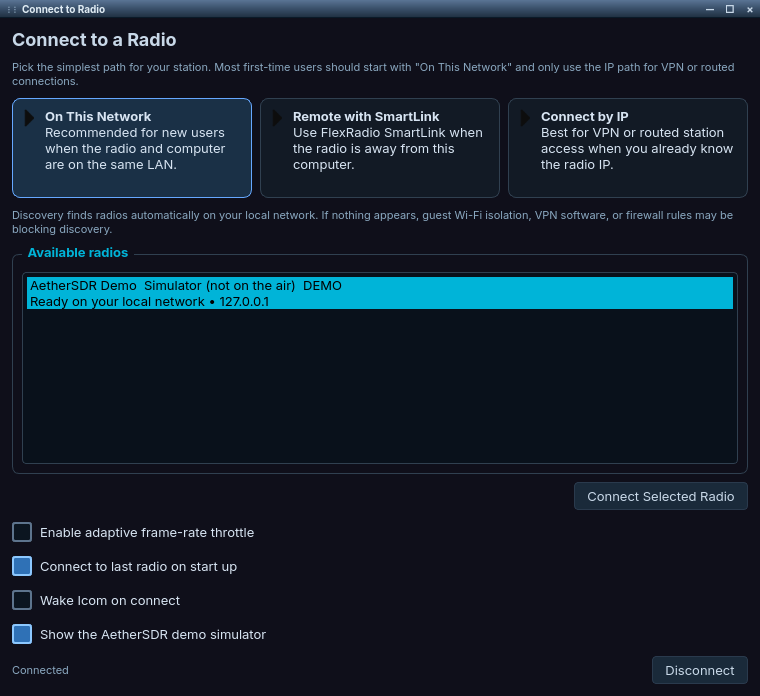 Connect to Radio window. Three cards across the top read On This Network, Remote with SmartLink and Connect by IP, with On This Network selected. The Available radios list has one highlighted entry: AetherSDR Demo, Simulator (not on the air), DEMO, ready on your local network at 127.0.0.1. Below are a Connect Selected Radio button and checkboxes for the adaptive frame-rate throttle, connecting to the last radio on start-up, waking an Icom on connect and showing the AetherSDR demo simulator, with a Disconnect button at the bottom.